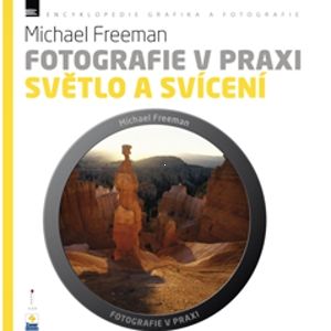 Kniha Fotografie v praxi: SVTLO A SVCEN