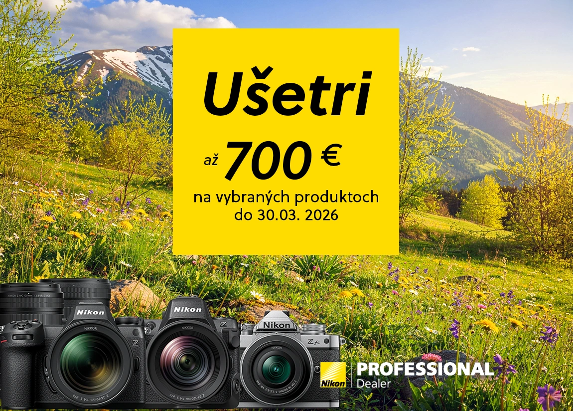 U�etri s Nikonom. Zachy� viac. Zapla� menej.