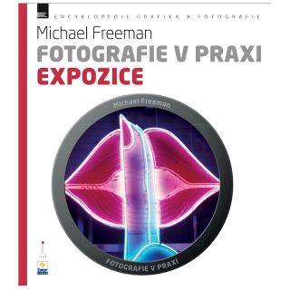 Kniha Fotografie v praxi: EXPOZICE